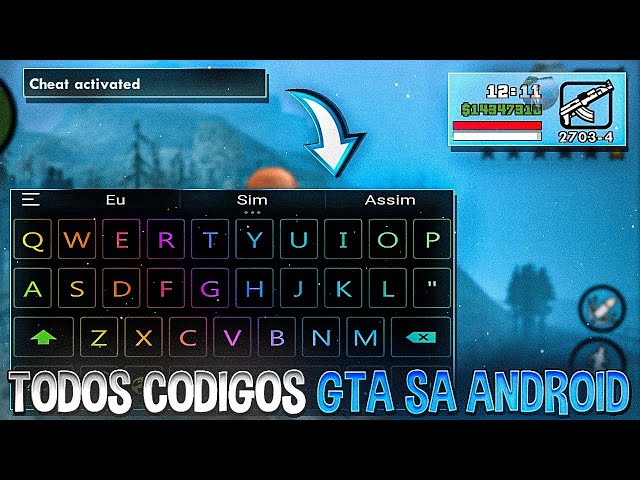 CODIGOS GTA SAN ANDREAS ANDROID 